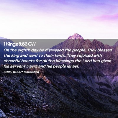 Picture 02 - 1 Kings 8:66 GW - On the eighth day he dismissed the people. They - Bible Verse Picture