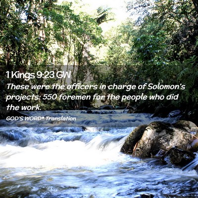 Picture 02 - 1 Kings 9:23 GW - These were the officers in charge of Solomon’s - Bible Verse Picture