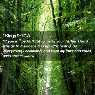 Picture 02 - 1 Kings 9:4 GW - “If you will be faithful to me as your father - Bible Verse Picture