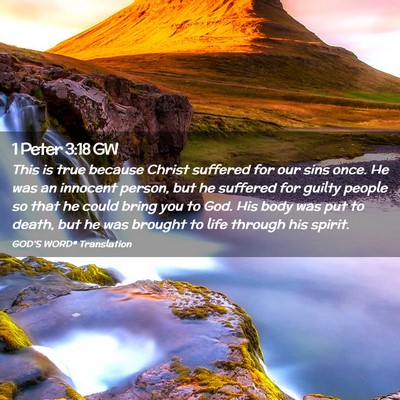 Picture 02 - 1 Peter 3:18 GW - This is true because Christ suffered for our sins - Bible Verse Picture