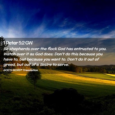 Picture 02 - 1 Peter 5:2 GW - Be shepherds over the flock God has entrusted to - Bible Verse Picture