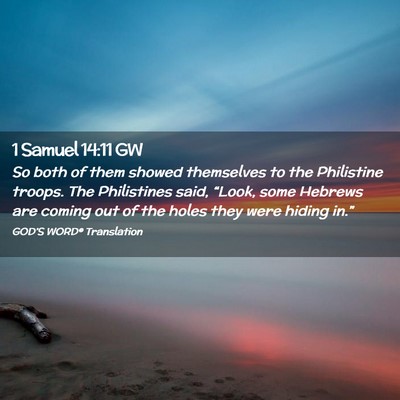 Picture 02 - 1 Samuel 14:11 GW - So both of them showed themselves to the - Bible Verse Picture