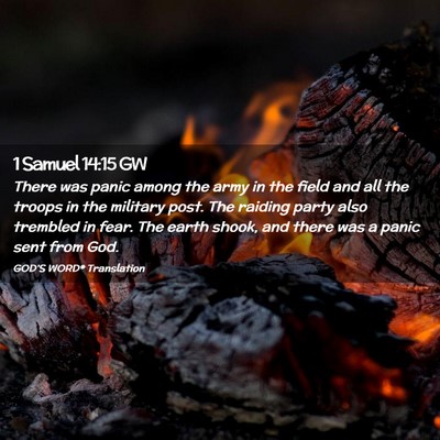 Picture 02 - 1 Samuel 14:15 GW - There was panic among the army in the field and - Bible Verse Picture