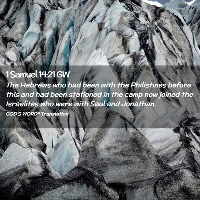 Picture 02 - 1 Samuel 14:21 GW - The Hebrews who had been with the Philistines - Bible Verse Picture