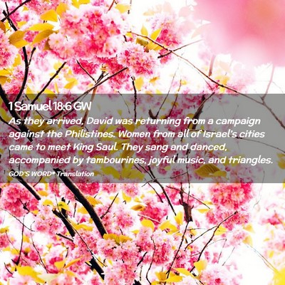Picture 02 - 1 Samuel 18:6 GW - As they arrived, David was returning from a - Bible Verse Picture