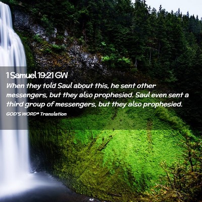 Picture 02 - 1 Samuel 19:21 GW - When they told Saul about this, he sent other - Bible Verse Picture