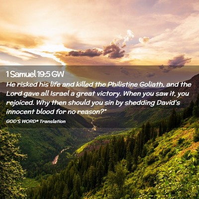 Picture 02 - 1 Samuel 19:5 GW - He risked his life and killed the Philistine - Bible Verse Picture