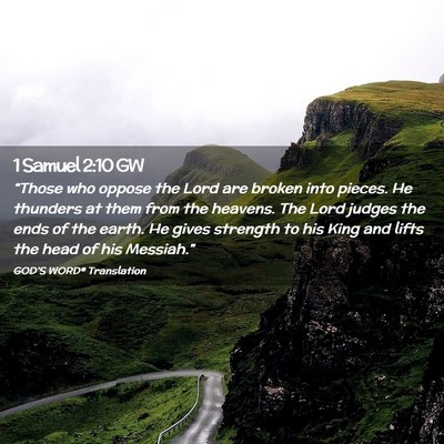 Picture 02 - 1 Samuel 2:10 GW - “Those who oppose the Lord are broken into - Bible Verse Picture