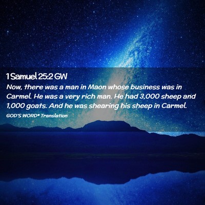 Picture 02 - 1 Samuel 25:2 GW - Now, there was a man in Maon whose business was - Bible Verse Picture