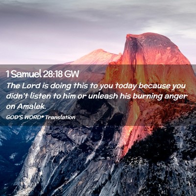 Picture 02 - 1 Samuel 28:18 GW - The Lord is doing this to you today because you - Bible Verse Picture
