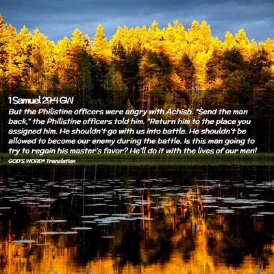 Picture 02 - 1 Samuel 29:4 GW - But the Philistine officers were angry with - Bible Verse Picture