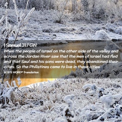 Picture 02 - 1 Samuel 31:7 GW - When the people of Israel on the other side of - Bible Verse Picture
