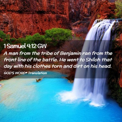 Picture 02 - 1 Samuel 4:12 GW - A man from the tribe of Benjamin ran from the - Bible Verse Picture