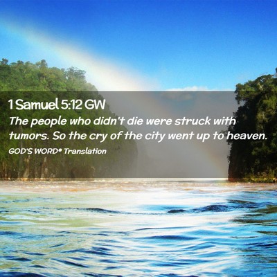 Picture 02 - 1 Samuel 5:12 GW - The people who didn’t die were struck with - Bible Verse Picture