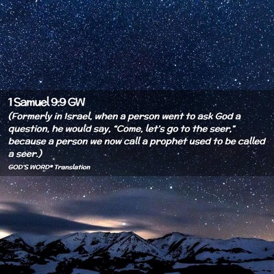 Picture 02 - 1 Samuel 9:9 GW - (Formerly in Israel, when a person went to ask - Bible Verse Picture