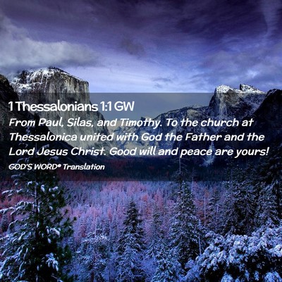 Picture 02 - 1 Thessalonians 1:1 GW - From Paul, Silas, and Timothy. To the church at - Bible Verse Picture