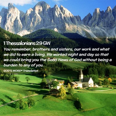 Picture 02 - 1 Thessalonians 2:9 GW - You remember, brothers and sisters, our work and - Bible Verse Picture