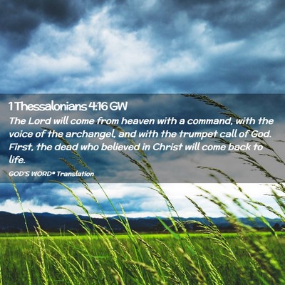 Picture 02 - 1 Thessalonians 4:16 GW - The Lord will come from heaven with a command, - Bible Verse Picture
