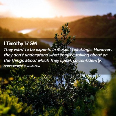 Picture 02 - 1 Timothy 1:7 GW - They want to be experts in Moses’ Teachings. - Bible Verse Picture