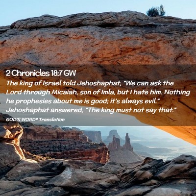 Picture 02 - 2 Chronicles 18:7 GW - The king of Israel told Jehoshaphat, “We can - Bible Verse Picture