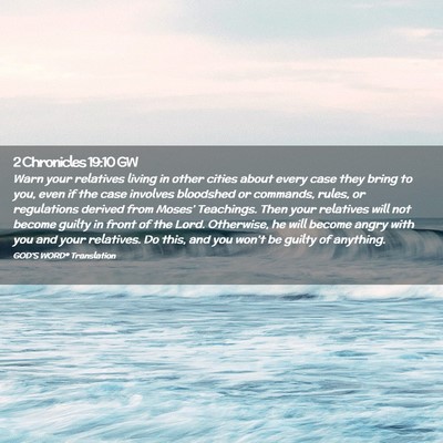 Picture 02 - 2 Chronicles 19:10 GW - Warn your relatives living in other cities about - Bible Verse Picture