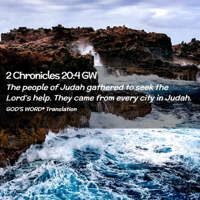Picture 02 - 2 Chronicles 20:4 GW - The people of Judah gathered to seek the Lord’s - Bible Verse Picture