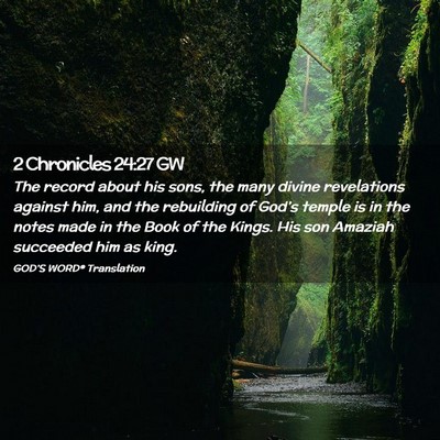 Picture 02 - 2 Chronicles 24:27 GW - The record about his sons, the many divine - Bible Verse Picture