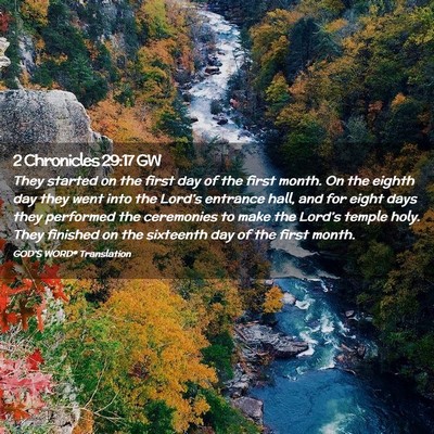 Picture 02 - 2 Chronicles 29:17 GW - They started on the first day of the first month. - Bible Verse Picture