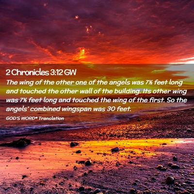 Picture 02 - 2 Chronicles 3:12 GW - The wing of the other one of the angels was 7½ - Bible Verse Picture