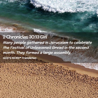 Picture 02 - 2 Chronicles 30:13 GW - Many people gathered in Jerusalem to celebrate - Bible Verse Picture