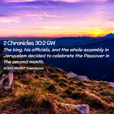 Picture 02 - 2 Chronicles 30:2 GW - The king, his officials, and the whole assembly - Bible Verse Picture