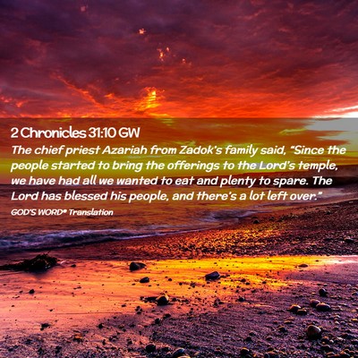 Picture 02 - 2 Chronicles 31:10 GW - The chief priest Azariah from Zadok’s family - Bible Verse Picture