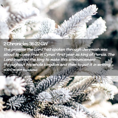 Picture 02 - 2 Chronicles 36:22 GW - The promise the Lord had spoken through Jeremiah - Bible Verse Picture
