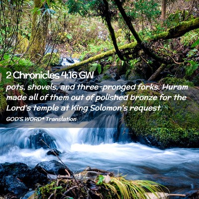 Picture 02 - 2 Chronicles 4:16 GW - pots, shovels, and three-pronged forks. Huram - Bible Verse Picture