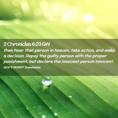 Picture 02 - 2 Chronicles 6:23 GW - then hear that person in heaven, take action, and - Bible Verse Picture
