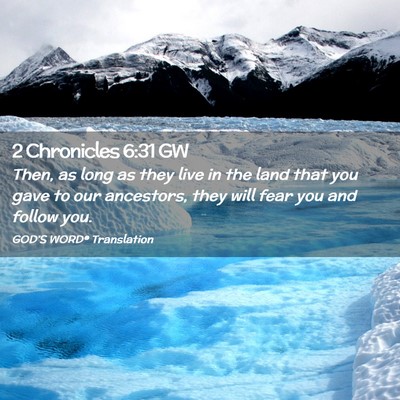 Picture 02 - 2 Chronicles 6:31 GW - Then, as long as they live in the land that you - Bible Verse Picture