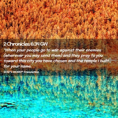 Picture 02 - 2 Chronicles 6:34 GW - “When your people go to war against their - Bible Verse Picture