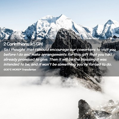 Picture 02 - 2 Corinthians 9:5 GW - So I thought that I should encourage our - Bible Verse Picture