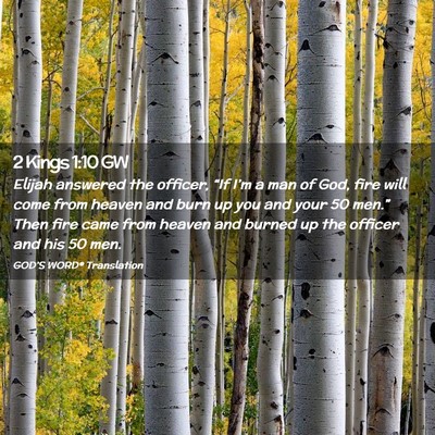 Picture 02 - 2 Kings 1:10 GW - Elijah answered the officer, “If I’m a man of - Bible Verse Picture