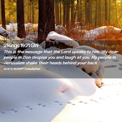 Picture 02 - 2 Kings 19:21 GW - This is the message that the Lord speaks to him, - Bible Verse Picture
