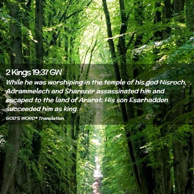 Picture 02 - 2 Kings 19:37 GW - While he was worshiping in the temple of his god - Bible Verse Picture
