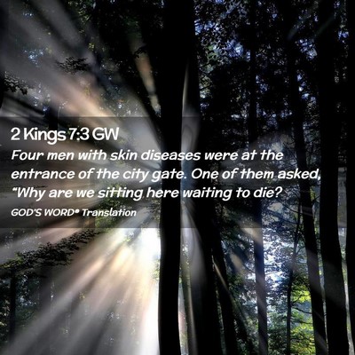 Picture 02 - 2 Kings 7:3 GW - Four men with skin diseases were at the entrance - Bible Verse Picture