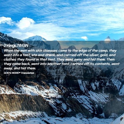 Picture 02 - 2 Kings 7:8 GW - When the men with skin diseases came to the edge - Bible Verse Picture