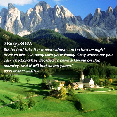 Picture 02 - 2 Kings 8:1 GW - Elisha had told the woman whose son he had - Bible Verse Picture