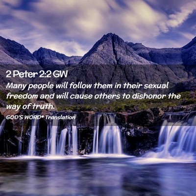 Picture 02 - 2 Peter 2:2 GW - Many people will follow them in their sexual - Bible Verse Picture