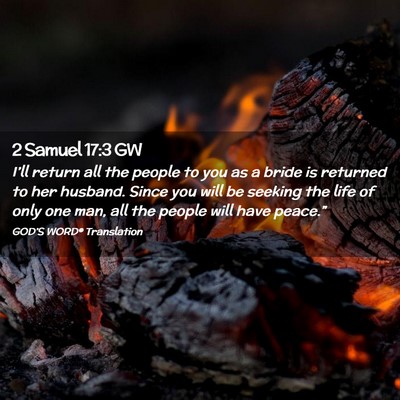 Picture 02 - 2 Samuel 17:3 GW - I’ll return all the people to you as a bride is - Bible Verse Picture