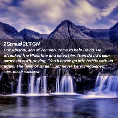 Picture 02 - 2 Samuel 21:17 GW - But Abishai, son of Zeruiah, came to help David. - Bible Verse Picture