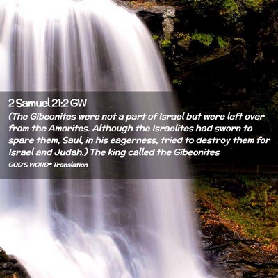 Picture 02 - 2 Samuel 21:2 GW - (The Gibeonites were not a part of Israel but - Bible Verse Picture