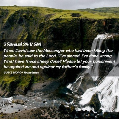 Picture 02 - 2 Samuel 24:17 GW - When David saw the Messenger who had been killing - Bible Verse Picture