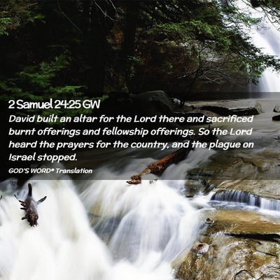 Picture 02 - 2 Samuel 24:25 GW - David built an altar for the Lord there and - Bible Verse Picture